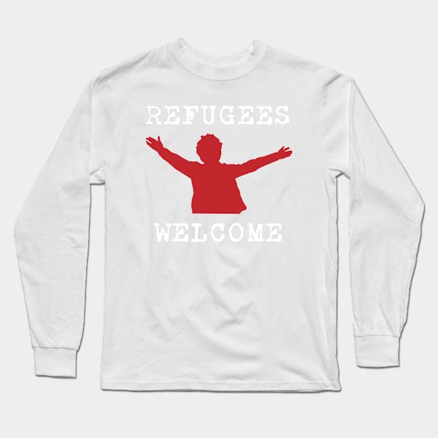 Refugees Welcome Long Sleeve T-Shirt by politictees